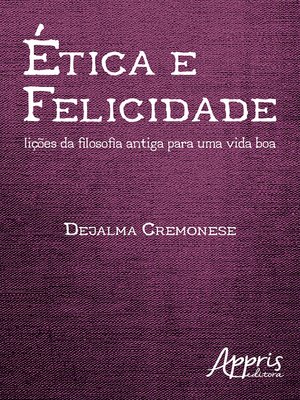 cover image of Ética e Felicidade